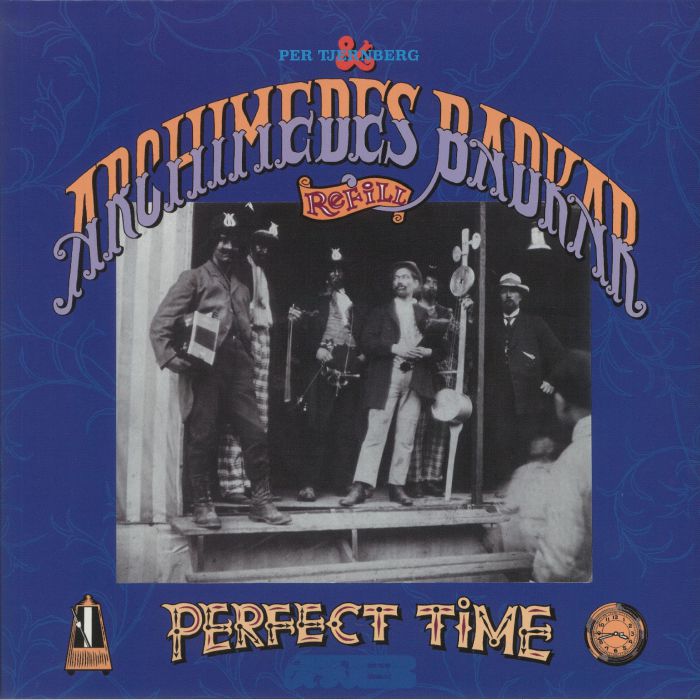 Per Tjernberg | Archimedes Badkar Refill – A Perfect Time vinyl cover