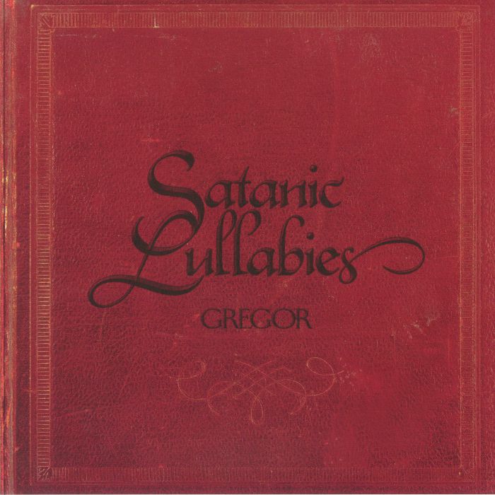 Gregor Satanic Lullabies