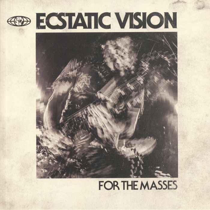 Ecstatic Vision – For The Masses vinyl cover