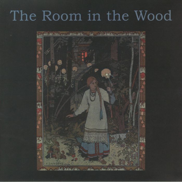 The Room In The Wood The Room In The Wood