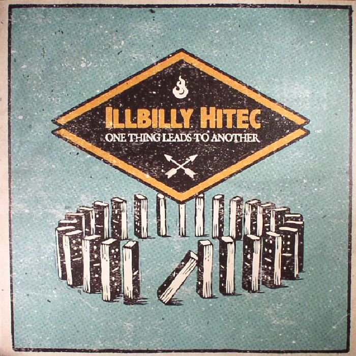 Illbilly Hitec One Thing Leads To Another