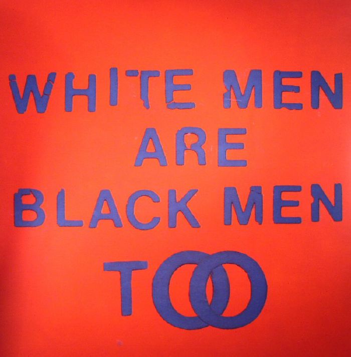 Young Fathers White Men Are Black Men Too