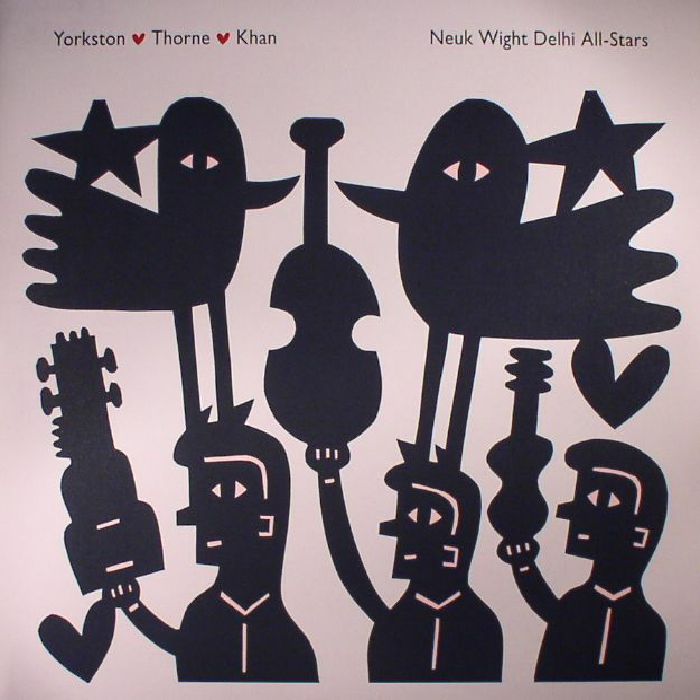 Yorkston | Thorne | Khan – Neuk Wight Delhi All Stars vinyl cover