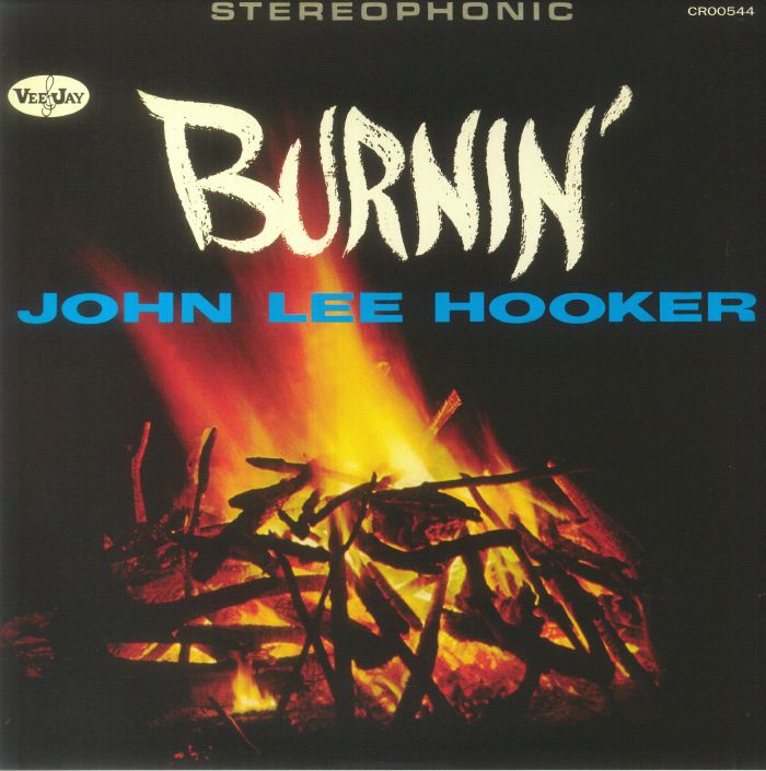 John Lee Hooker Burnin (60th Anniversary Edition)