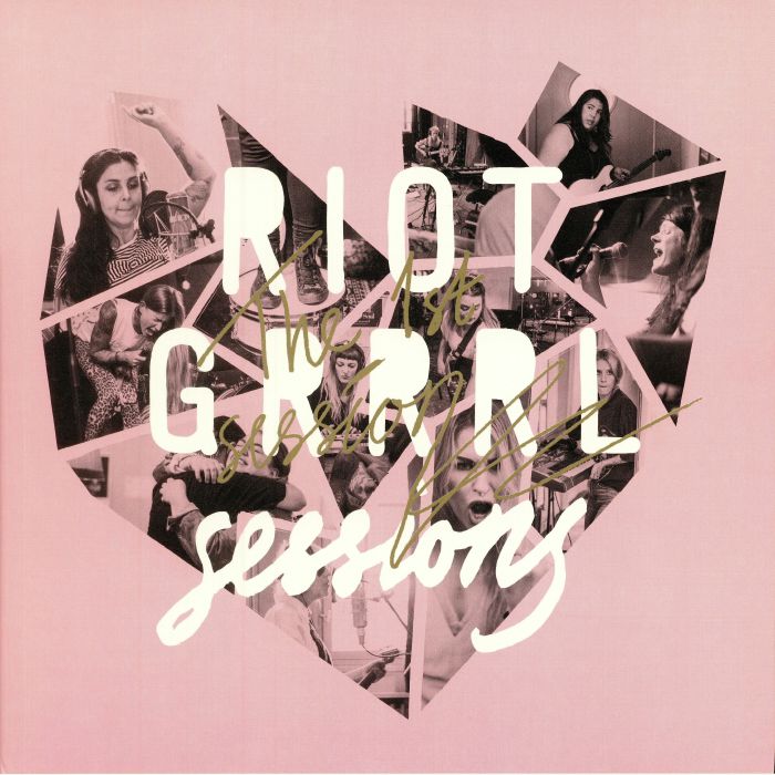 Riot Grrrl Sessions The 1st Sessions
