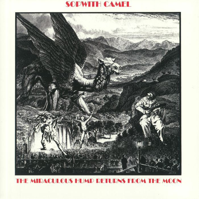 Sopwith Camel – The Miraculous Hump Returns From The Moon vinyl cover