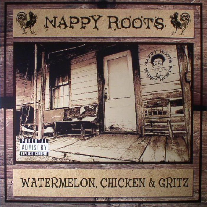 Nappy Roots Watermelon Chicken and Gritz (reissue)