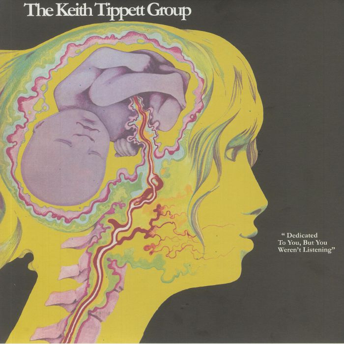 The Keith Tippett Group Dedicated To You But You Werent Listening