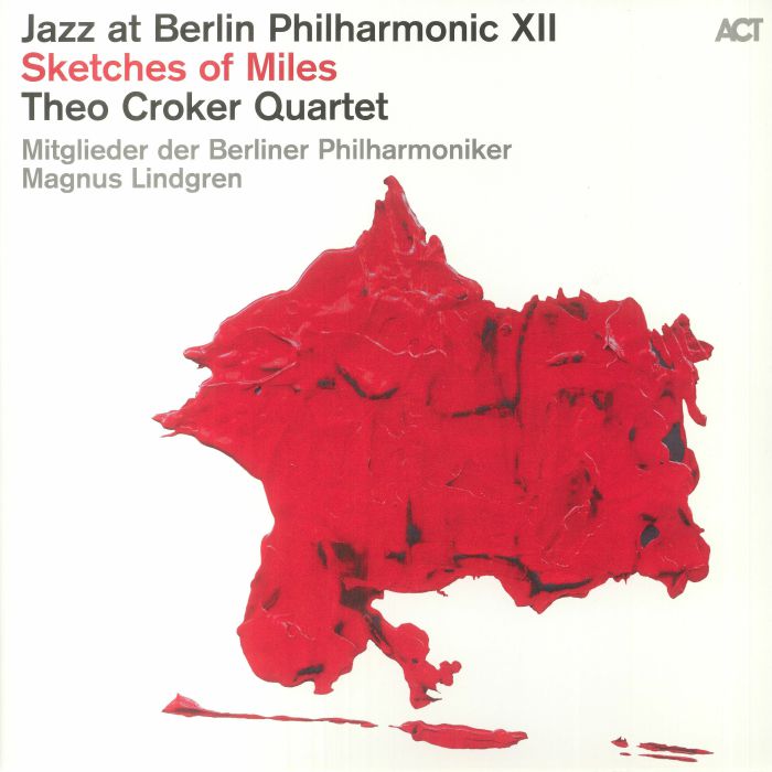 Theo Croker Quartet Jazz At Berlin Philharmonic XII: Sketches Of Miles