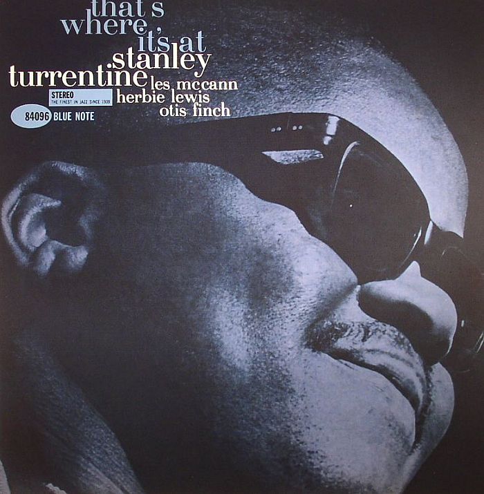 Stanley Turrentine Thats Where Its At (75th Anniversary Edition) (remastered)