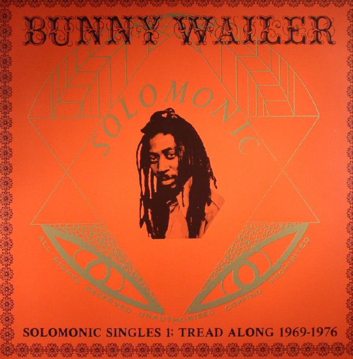 Bunny Wailer Solomonic Singles 1: Tread Along 1969 1976