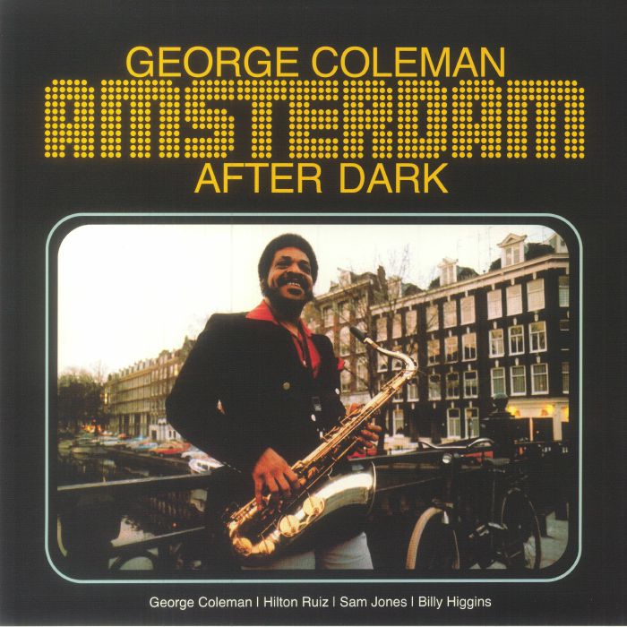 George Coleman Amsterdam After Dark