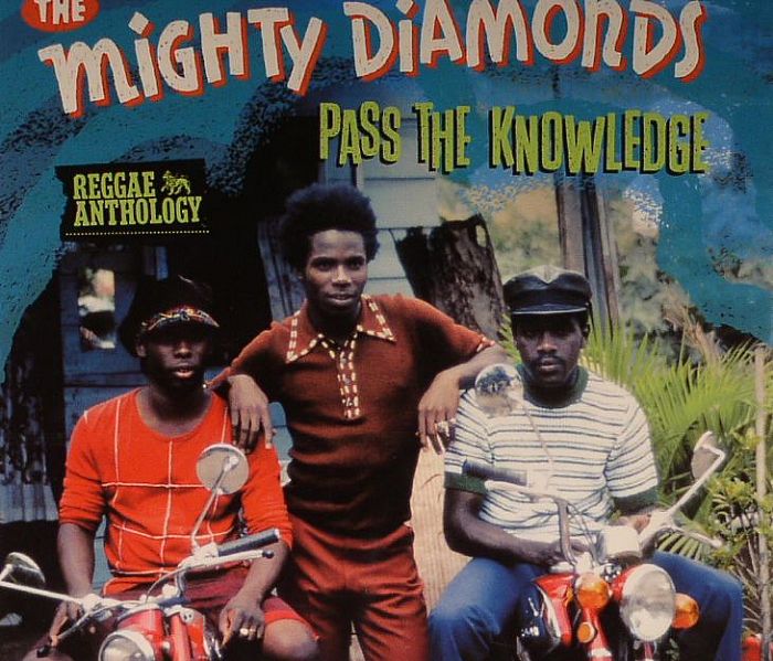 The Mighty Diamonds Reggae Anthology: Pass The Knowledge