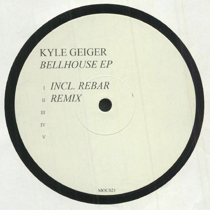 Kyle Geiger Bellhouse EP