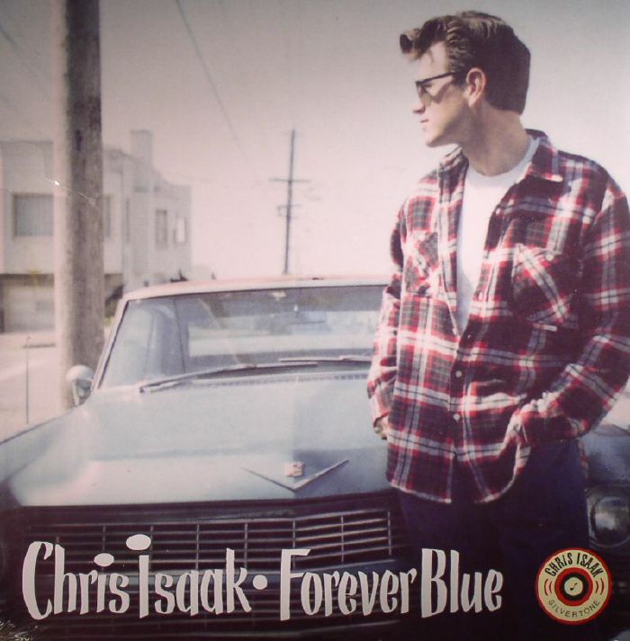 Chris Isaak Forever Blue