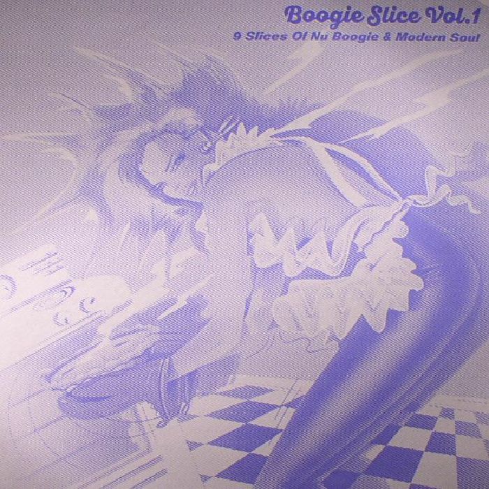 Various Artists Boogie Slice Vol 1: 9 Slices Of Nu Boogie and Modern Soul