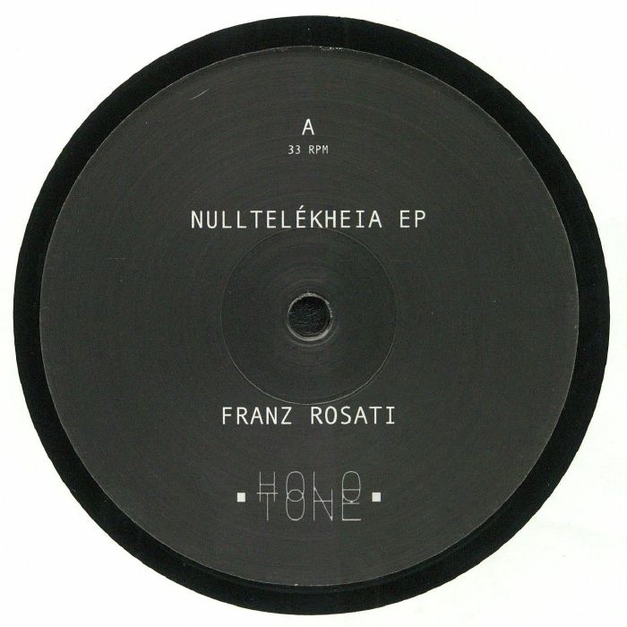 Franz Rosati Nulltelekheia EP