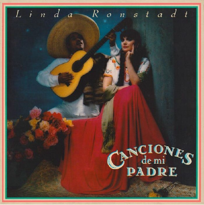 Linda Ronstadt Canciones De Mi Padre