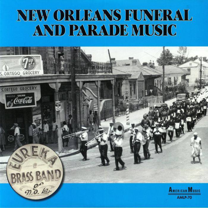 Eureka Brass Band New Orleans Funeral & Parade Music (remastered)
