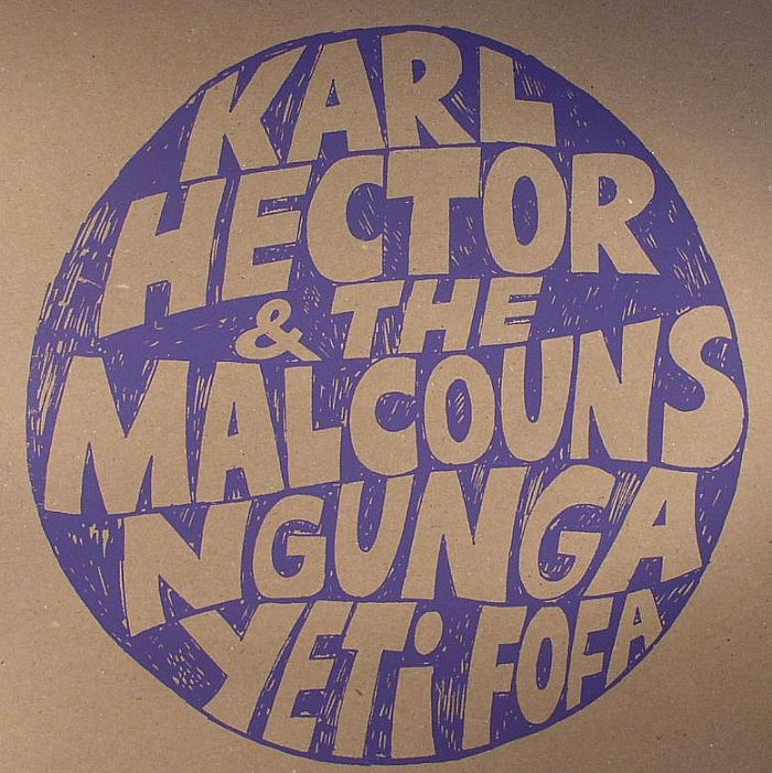 Karl and The Malcouns Hector Ngunga Yeti Fofa