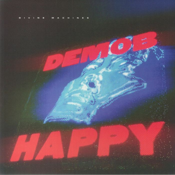 Demob Happy – Divine Machines vinyl cover