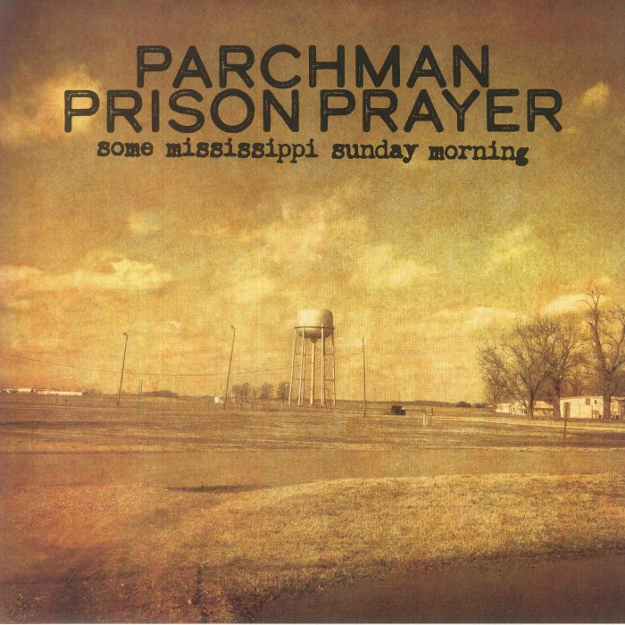 Parchman Prison Prayer Vinyl