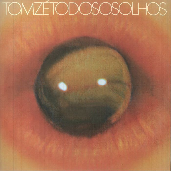 Tom Ze Todos Os Olhos (Special Edition)