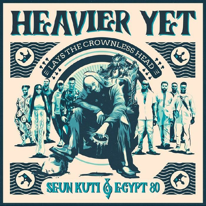 Seun Kuti and Egypt 80 – Heavier Yet (Lays The Crownless Head) vinyl cover