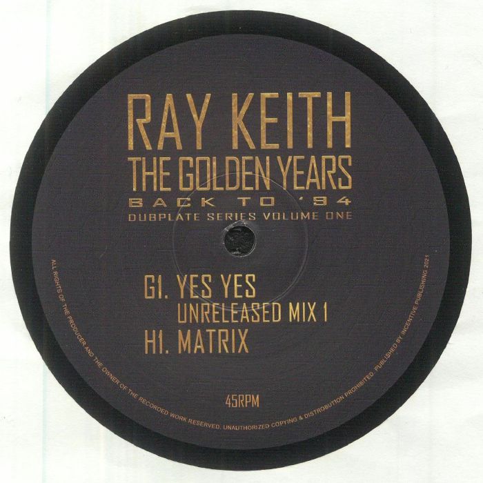 Ray Keith The Golden Years: Yes Yes Unreleased Mix 1 EP