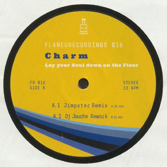 Charm Lay Your Soul Down On The Floor (remixes)
