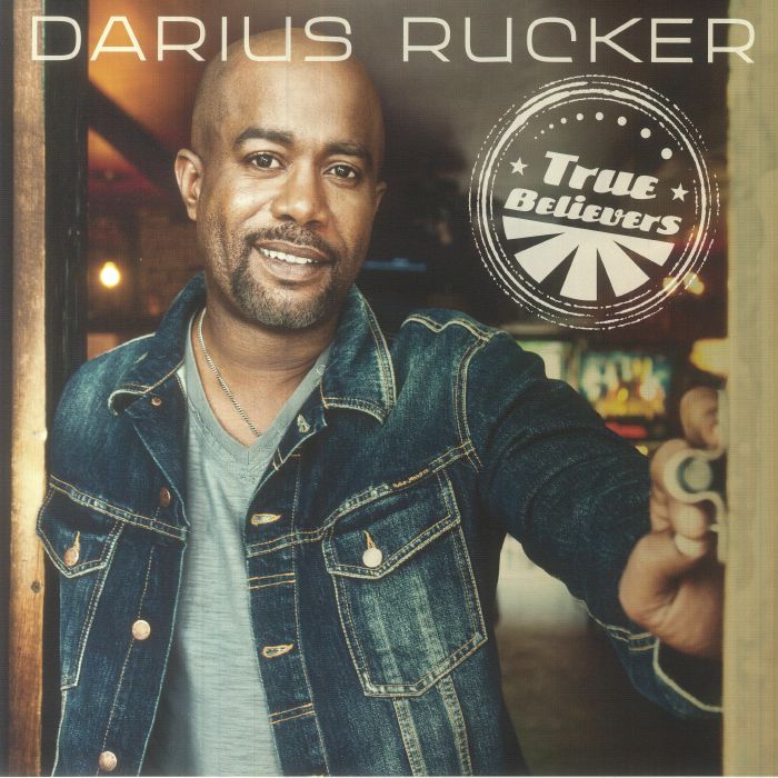 Darius Rucker True Believers (10th Anniversary Edition)