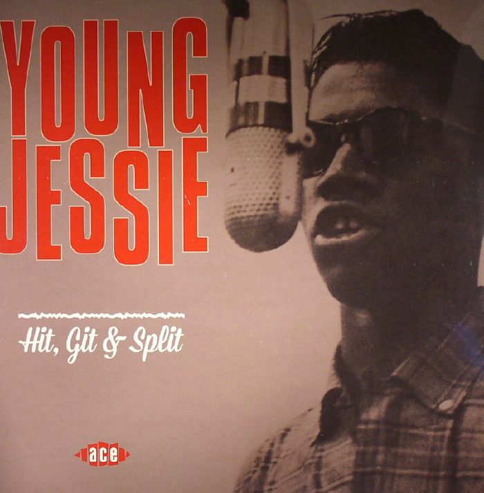 Young Jessie Hit Git and Split (reissue)