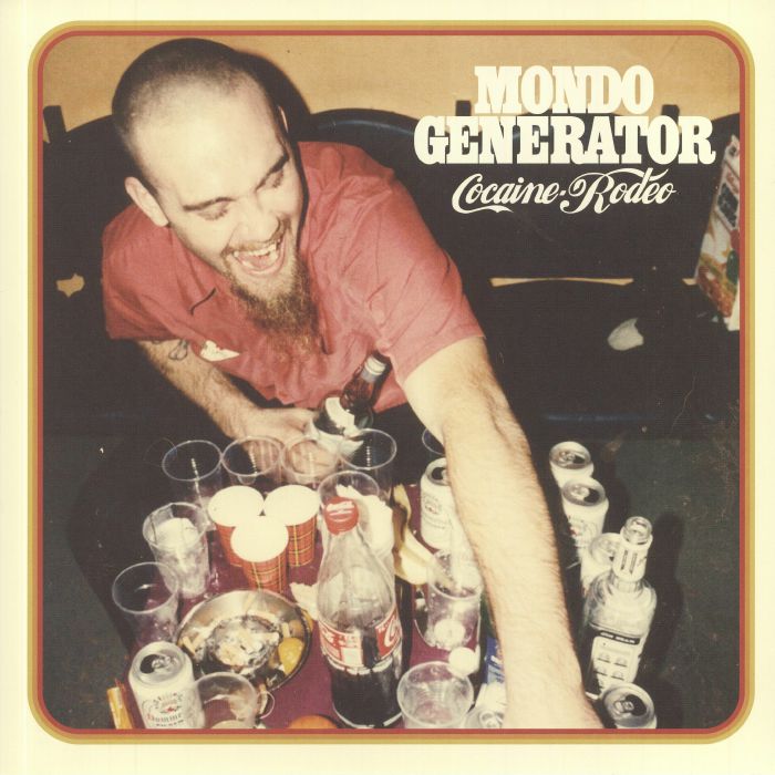 Mondo Generator Cocaine Rodeo