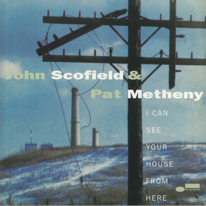 John Scofield | Pat Metheny I Can See Your House From Here