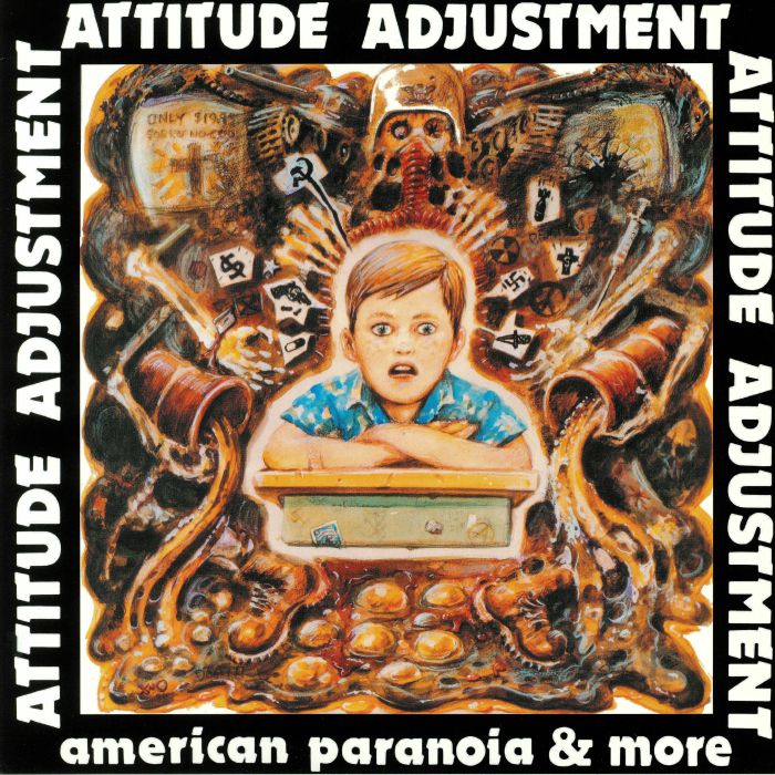 Attitude Adjustment American Paranoia & More