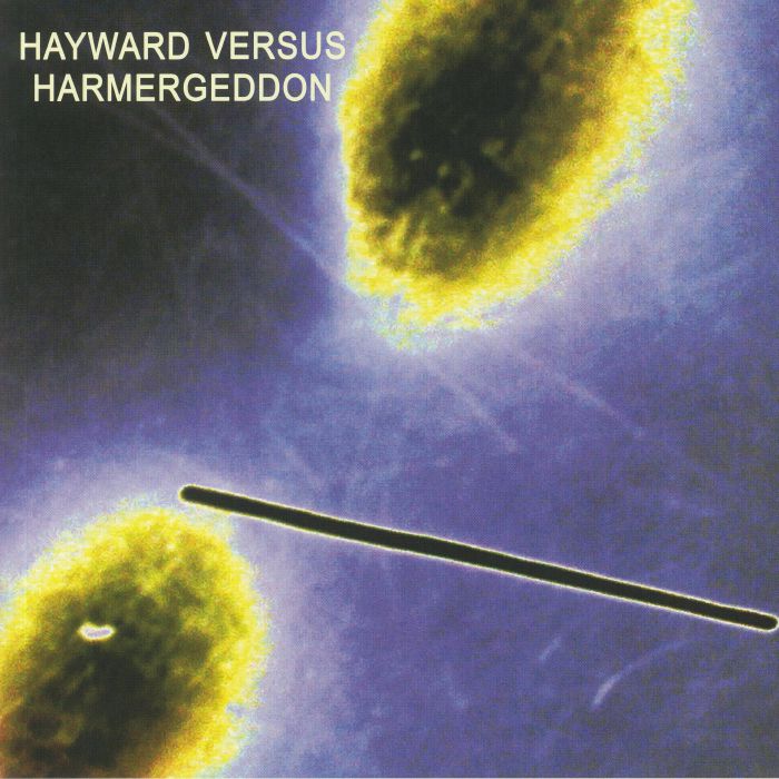 Charles Hayward | Harmergeddon Hayward Versus Harmergeddon