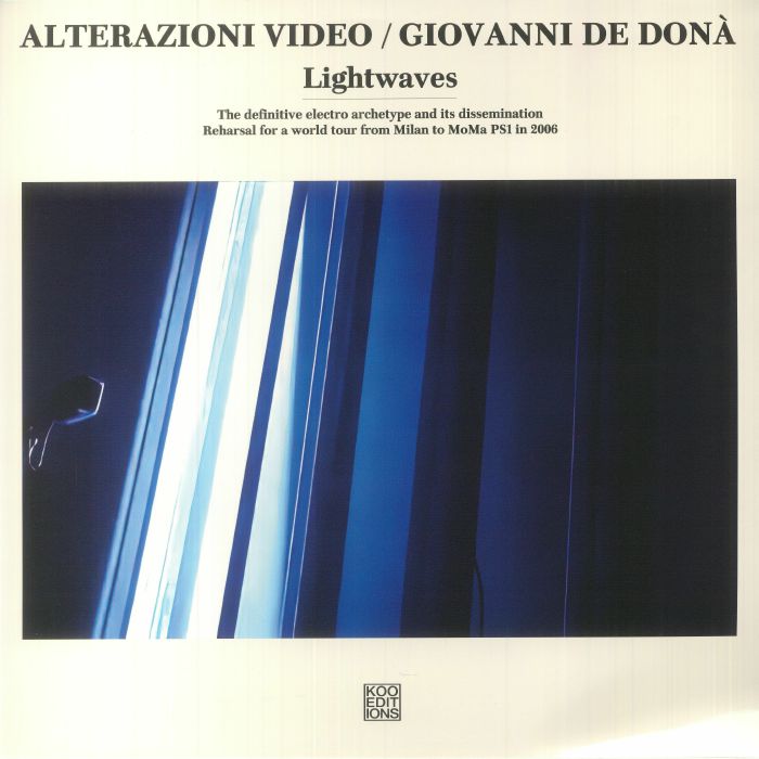 Alterazioni Video | Giovanni De Dona Lightwaves