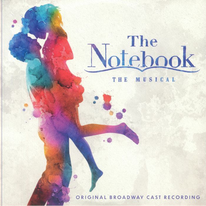 Various Artists The Notebook The Musical: Original Broadway Cast Recording