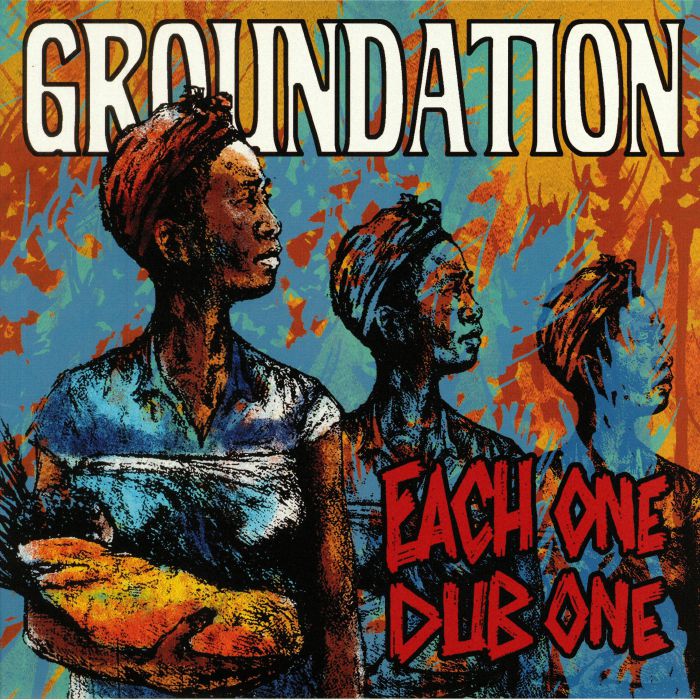 Groundation Each One Dub One