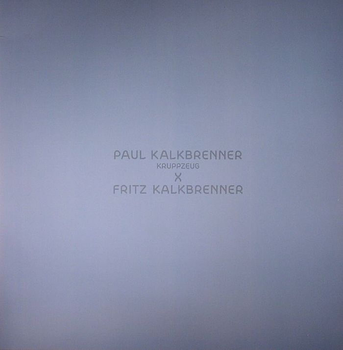 Paul Kalkbrenner Kruppzeug