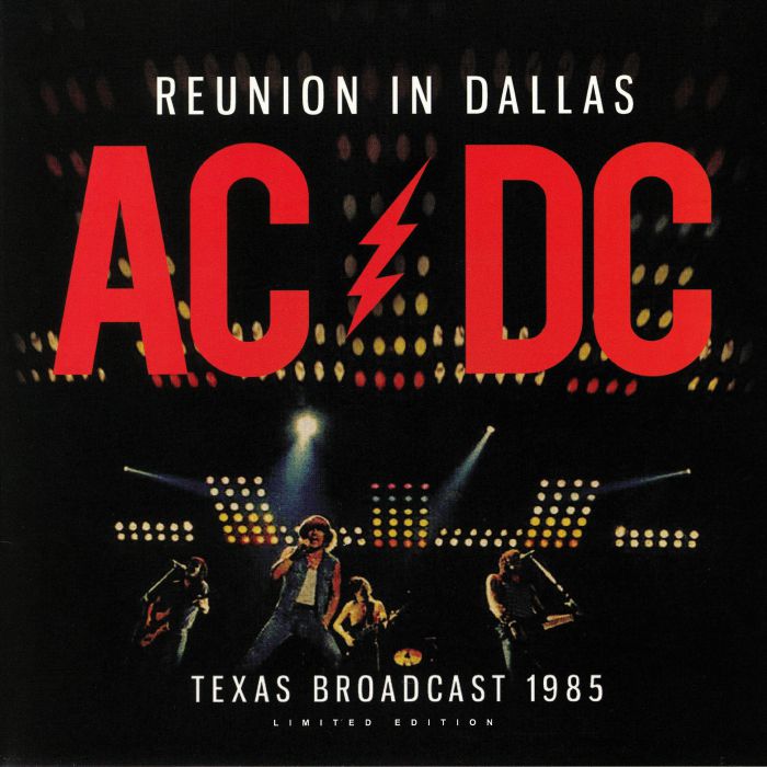 Ac | Dc Reunion In Dallas: Texas Broadcast 1985