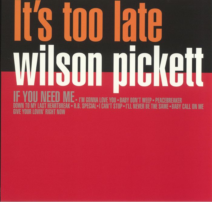 Wilson Pickett – Its Too Late vinyl cover