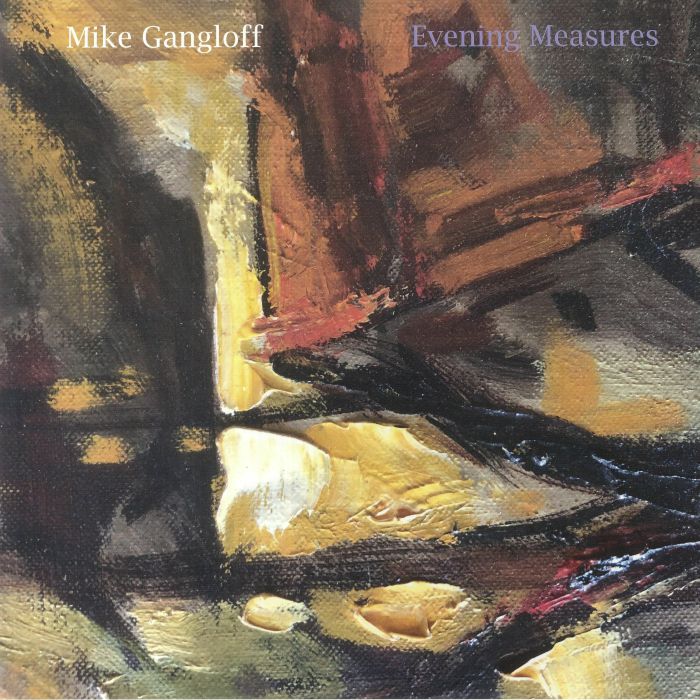 Mike Gangloff Evening Measures