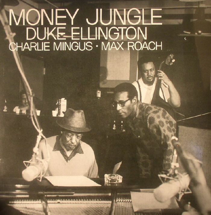 Duke Ellington | Charlie Mingus | Max Roach Money Jungle (reissue)