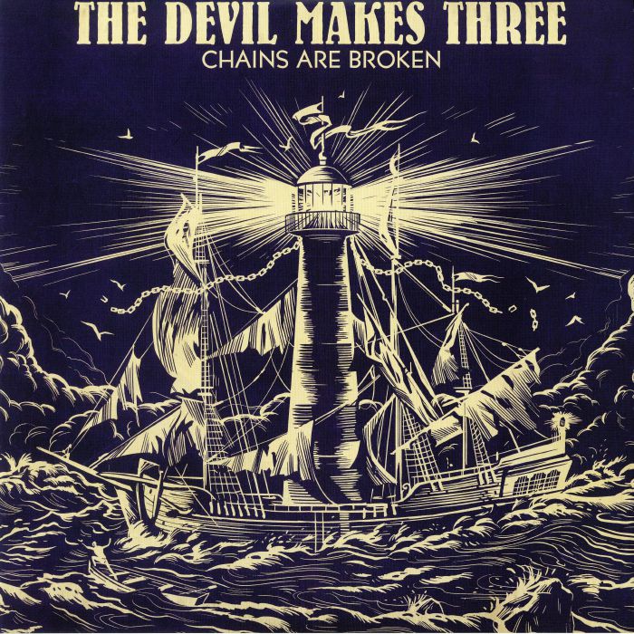 The Devil Makes Three – Chains Are Broken vinyl cover