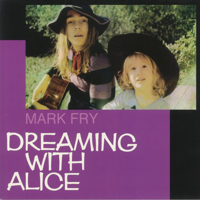 Mark Fry – Dreaming With Alice vinyl cover