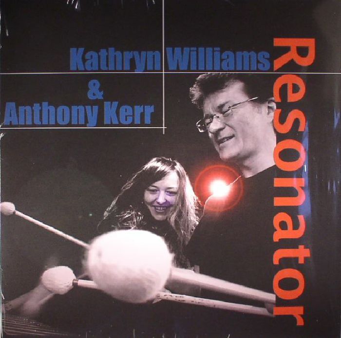 Kathryn Williams | Anthony Kerr Resonator