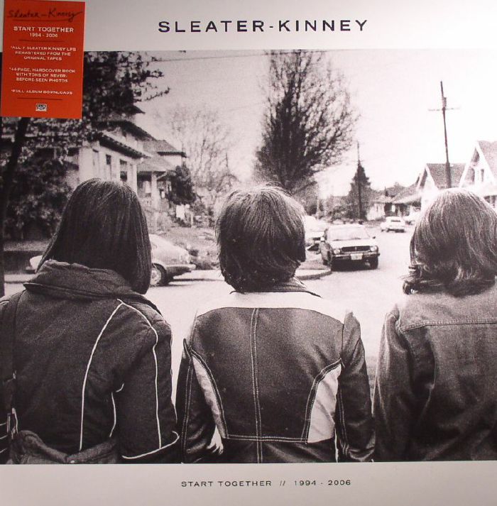 Sleater Kinney Start Together 1994 2006 (remastered)