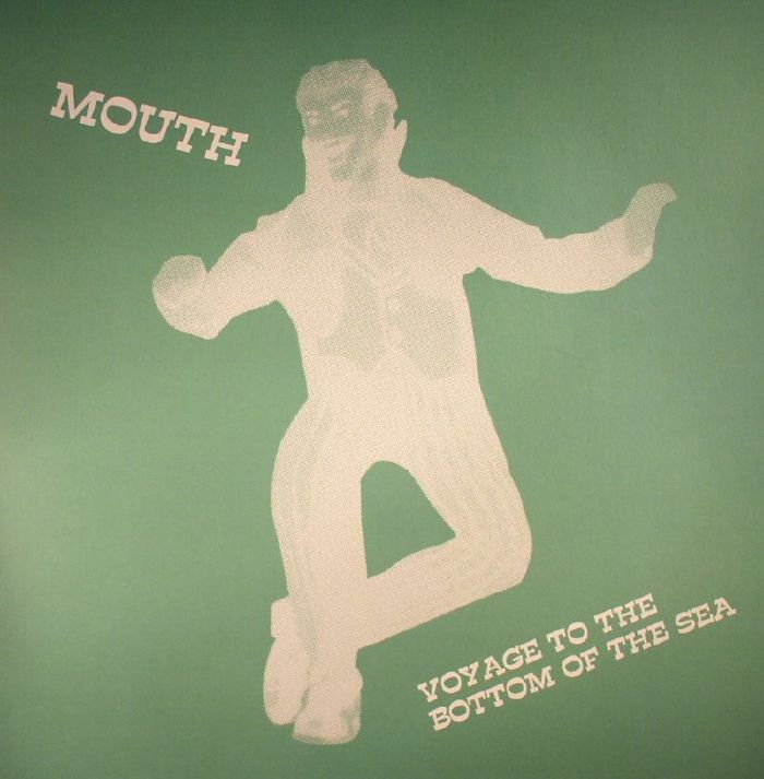 Mouth – Voyage To The Bottom Of The Sea vinyl cover