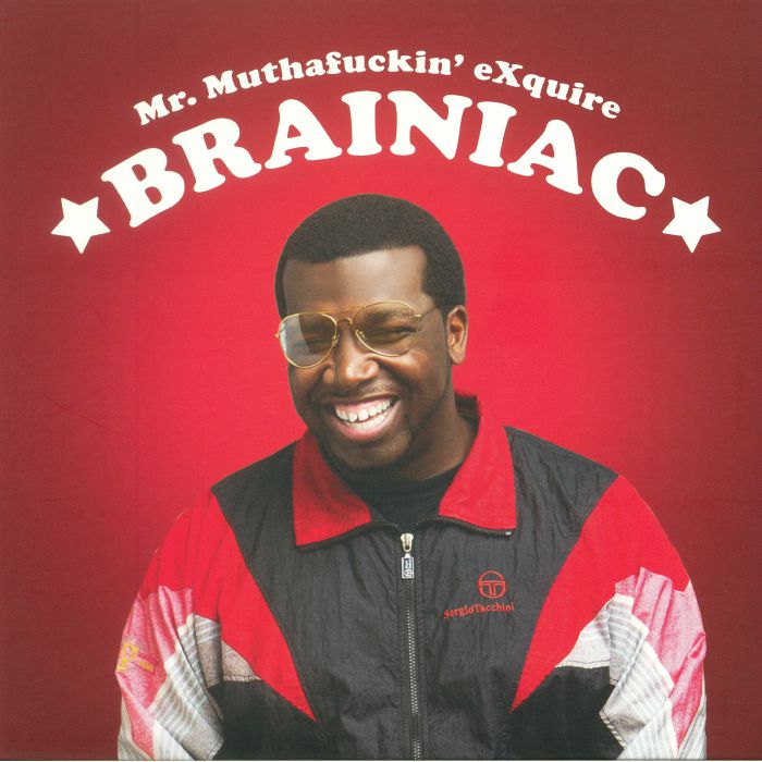 Mr Muthafuckin Exquire Brainiac